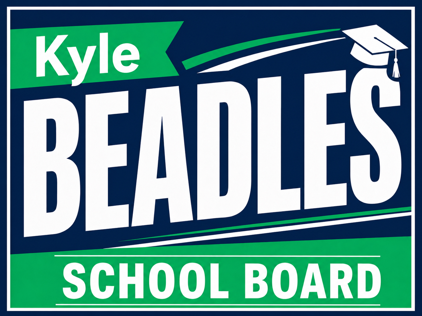 Kyle Beadles School Board campaign graphic